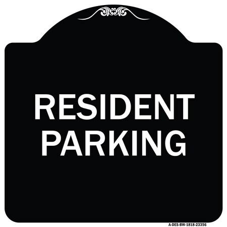 Signmission Parking Resident Parking Heavy-Gauge Aluminum Architectural Sign, 18" x 18", BW-1818-23356 A-DES-BW-1818-23356